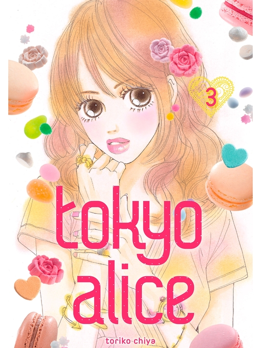 Title details for Tokyo Alice, Volume 3 by Toriko Chiya - Available